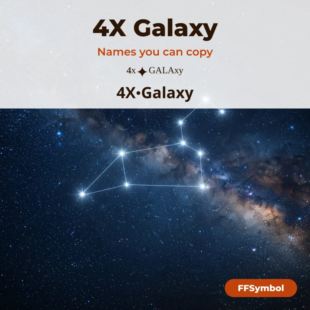 Galaxy 4X Stylish Name — Copy 4X Galaxy Names for FF — examples of names to copy