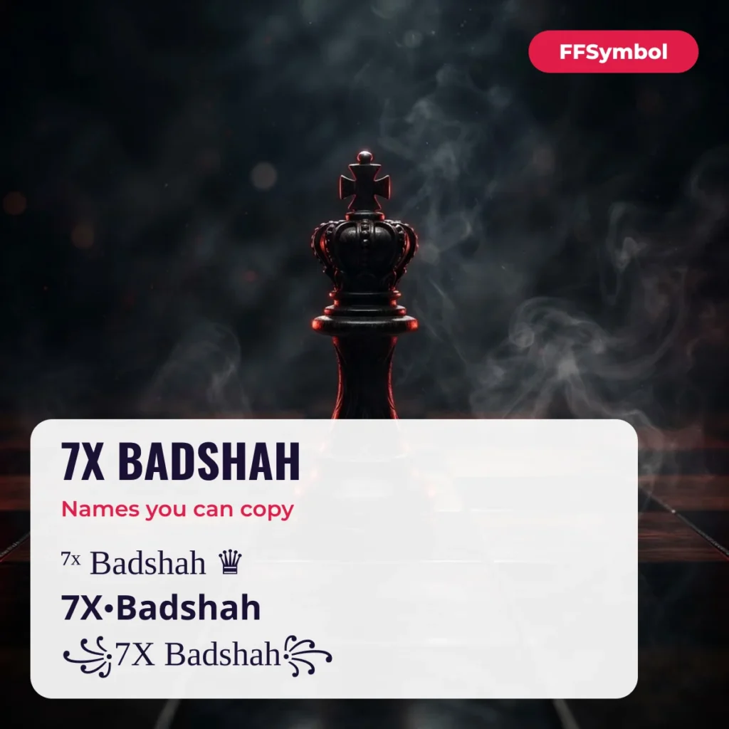 7X Badshah Name Style for Free Fire — Copy 7X Names — examples of names to copy