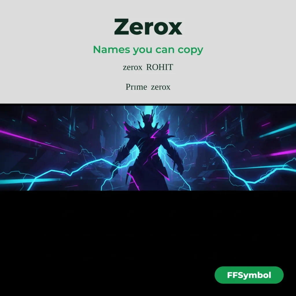 Zerox FF Name Style — Prime, NG and Super Zerox Names — examples of names to copy